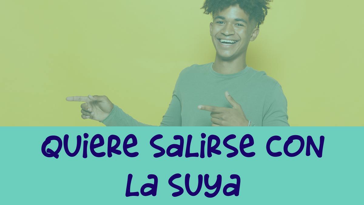 Tu hijo adolescente quiere salirse siempre con la suya