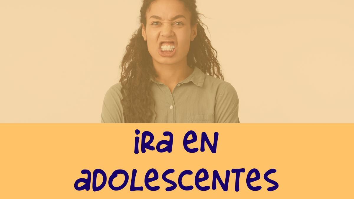 Ira en adolescentes
