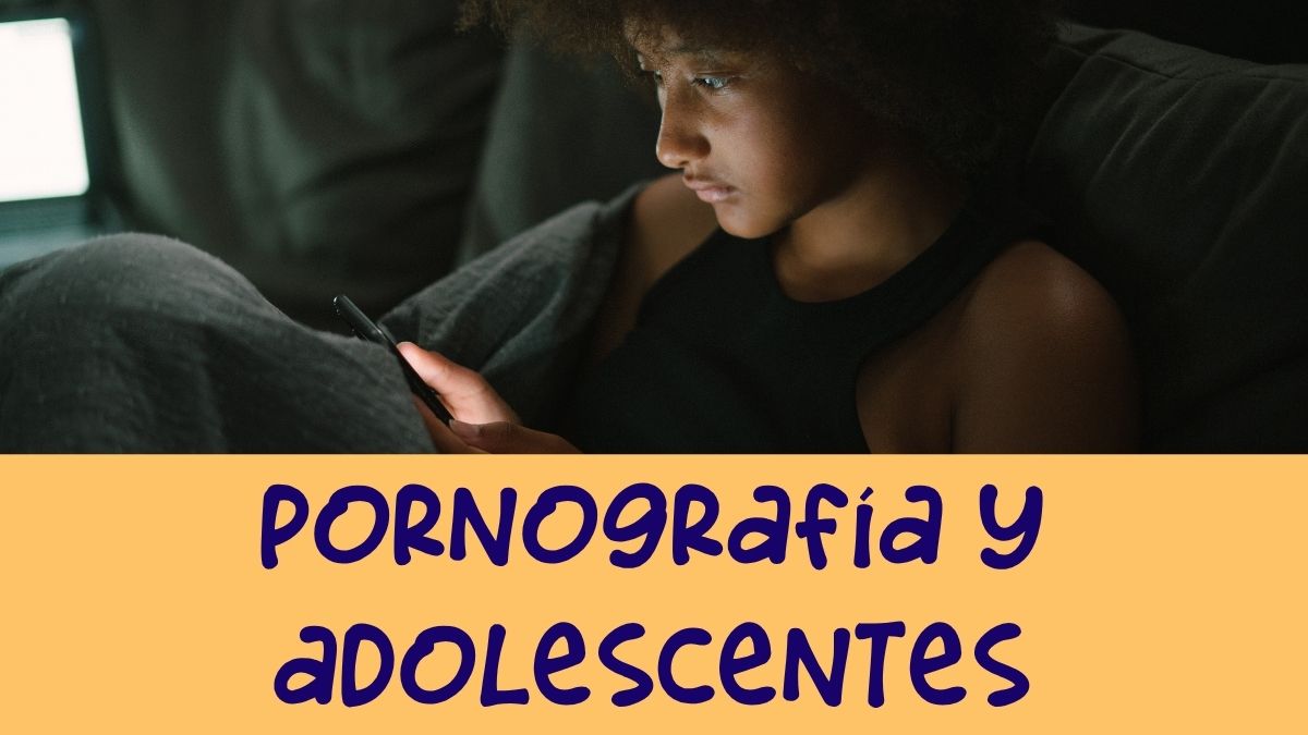 Pornografía y adolescentes